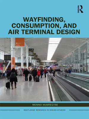 cover image of Wayfinding, Consumption, and Air Terminal Design